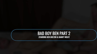 ScottXXX Bad Boy Ben 2